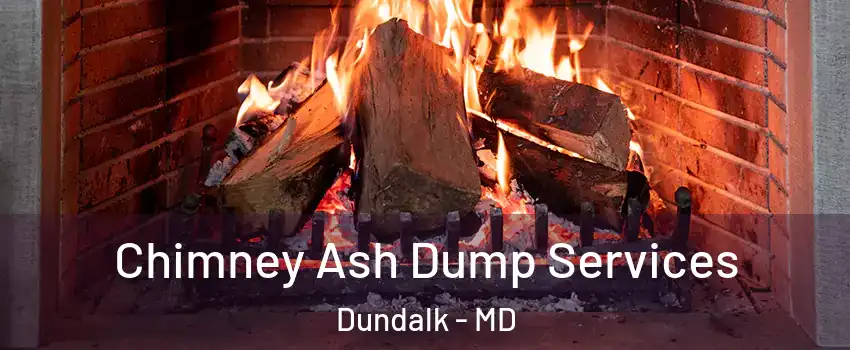 Chimney Ash Dump Services Dundalk - MD