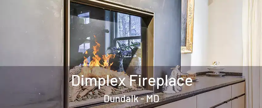  Dimplex Fireplace Dundalk - MD