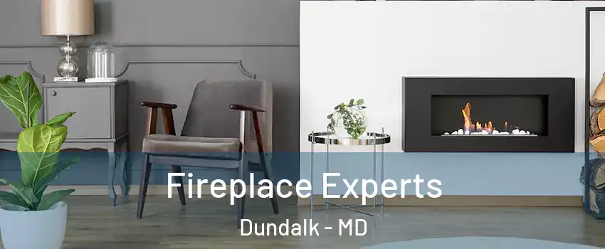  Fireplace Experts Dundalk - MD