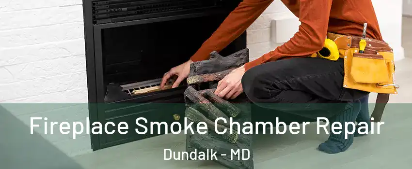  Fireplace Smoke Chamber Repair Dundalk - MD