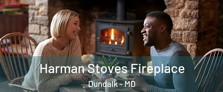  Harman Stoves Fireplace Dundalk - MD
