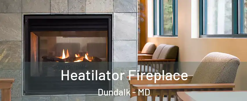  Heatilator Fireplace Dundalk - MD