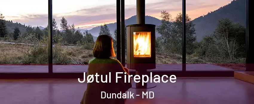  Jøtul Fireplace Dundalk - MD