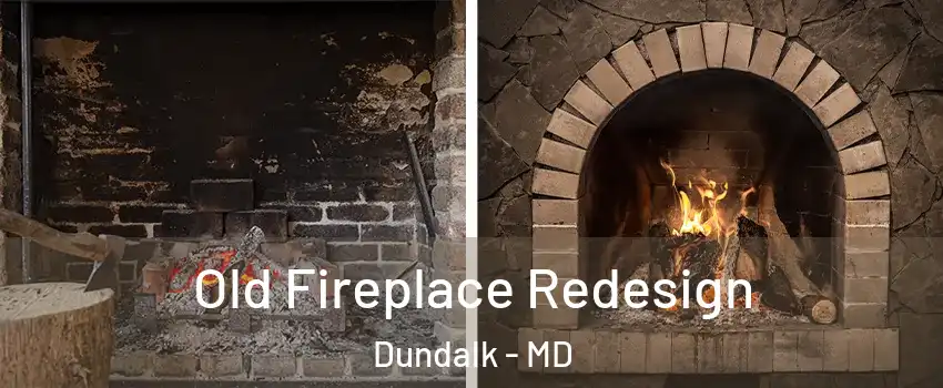  Old Fireplace Redesign Dundalk - MD